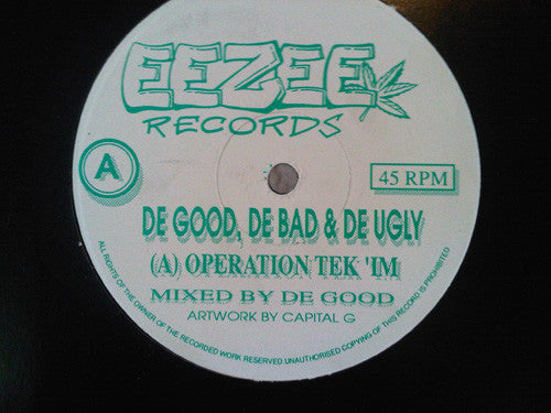 De Good, De Bad & De Ugly - Operation Tek'im / Everything (Remix) (12")