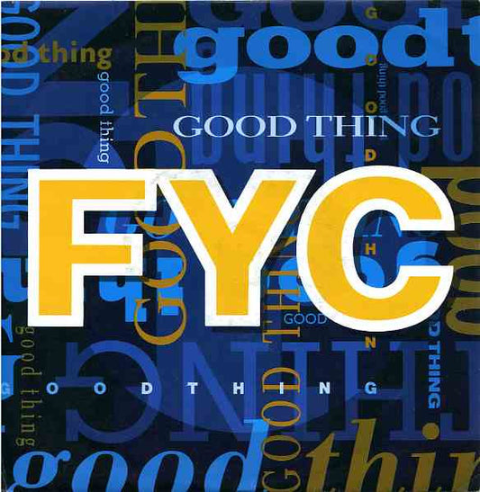 FYC* - Good Thing (7", Single)