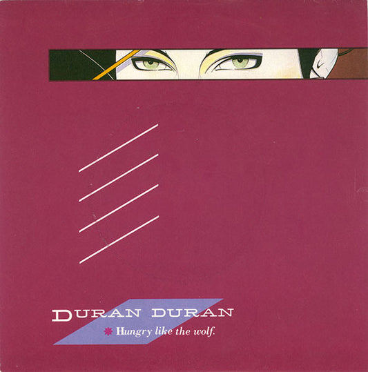 Duran Duran - Hungry Like The Wolf (7", Single, Pus)