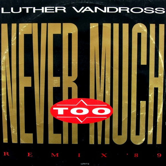 Luther Vandross - Never Too Much (Remix '89) (12