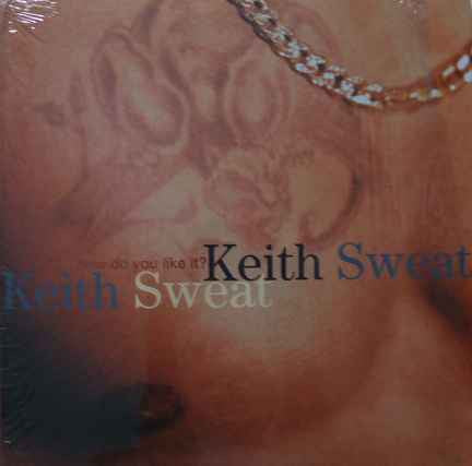 Keith Sweat - How Do You Like It? (12")