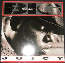 Notorious B.I.G. - Juicy / Unbelievable (12")