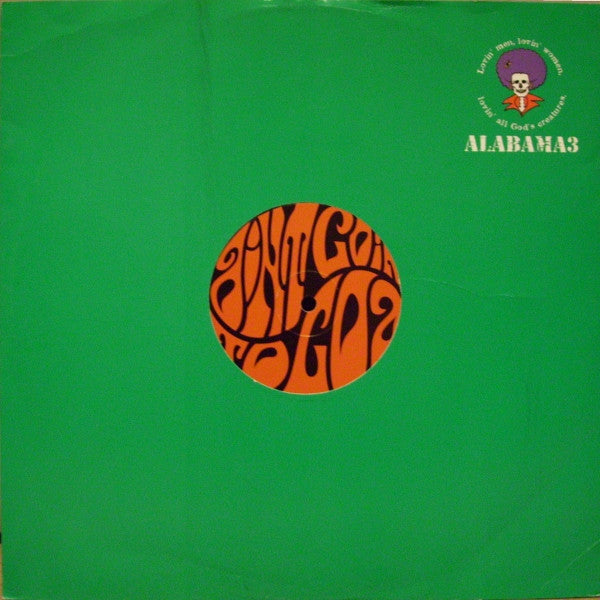 Alabama 3 - Ain't Goin' To Goa (12", Promo)