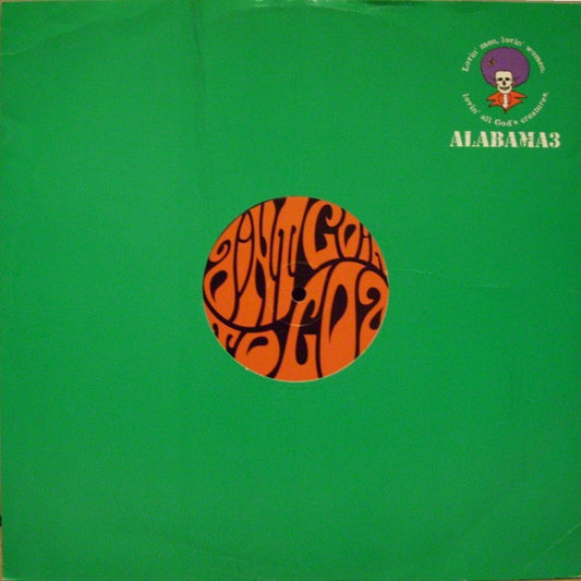 Alabama 3 - Ain't Goin' To Goa (12", Promo)