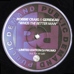 Robbie Craig vs Gerideau - Whos The Better Man (12", Ltd, Promo)