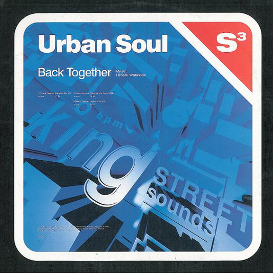 Urban Soul - Back Together (Mixes: Hiroshi Watanabe) (12")