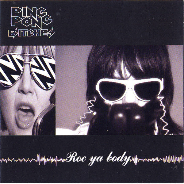 Ping Pong Bitches - Roc Ya Body (CD, Enh)