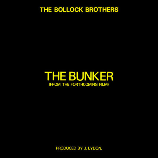 The Bollock Brothers - The Bunker (From The Forthcoming Film) (12")