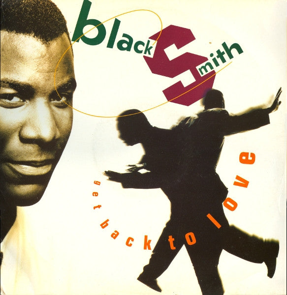 Blacksmith - Get Back To Love (12")