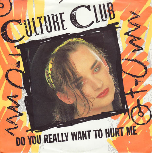 Culture Club - Do You Really Want To Hurt Me (7", Single, CBS)