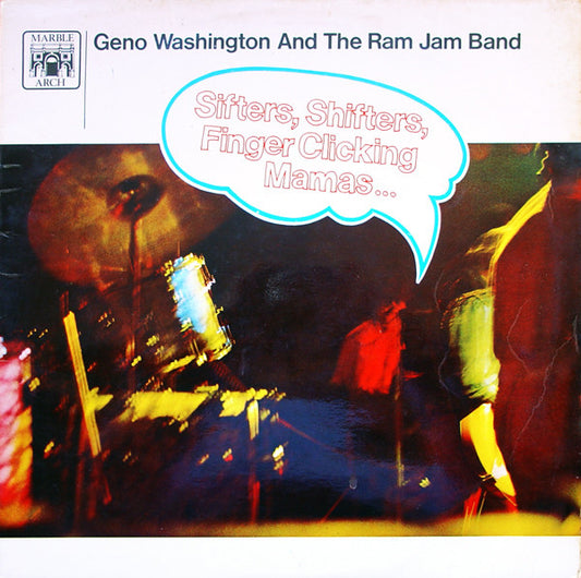 Geno Washington And The Ram Jam Band* - Sifters, Shifters, Finger Clicking Mamas (LP, Comp, Mono)