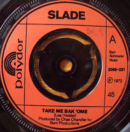 Slade - Take Me Bak 'Ome (7", Single)