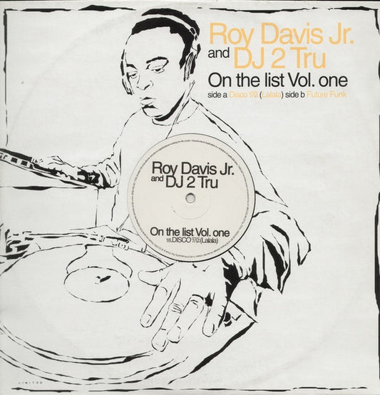 Roy Davis Jr. & DJ 2 Tru* - On The List (Vol. One) (12")