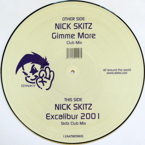 Nick Skitz - Gimme More / Excalibur 2001 (12", Ltd, Pic)