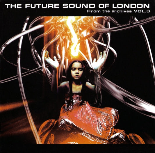 The Future Sound Of London - From The Archives Vol. 3 (CD, Album)
