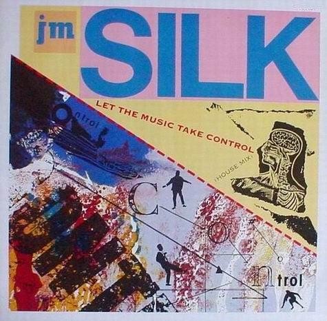 J.M. Silk - Let The Music Take Control (7", Single)