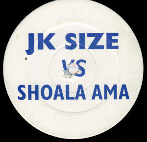 JK Size* vs. Shoala Ama* - You're The One I Love (12", Promo, Unofficial)