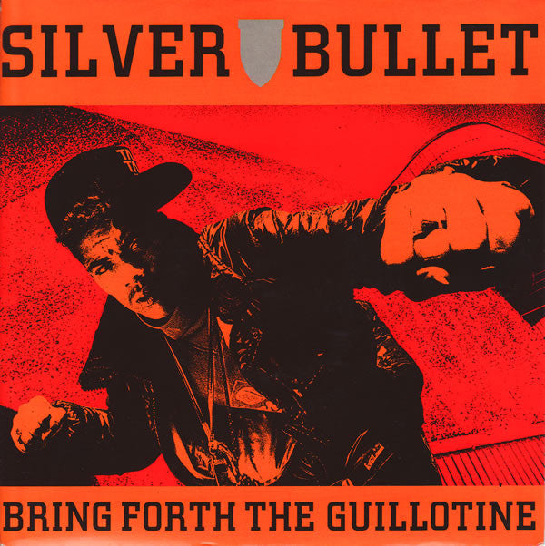 Silver Bullet - Bring Forth The Guillotine (7", Single)