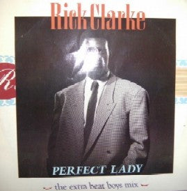 Rick Clarke - Perfect Lady (The Extra Beat Boys Mix) (12")