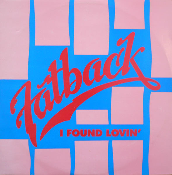 The Fatback Band - I Found Lovin' (12")