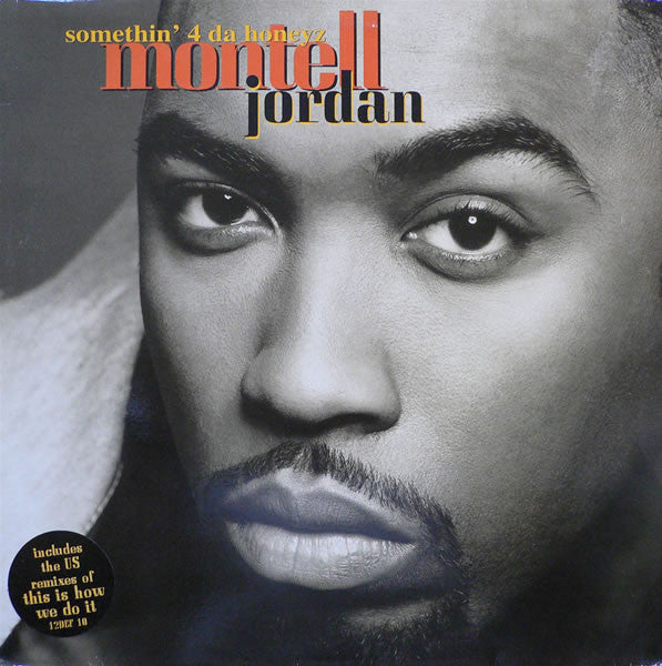 Montell Jordan - Somethin' 4 Da Honeyz (12")