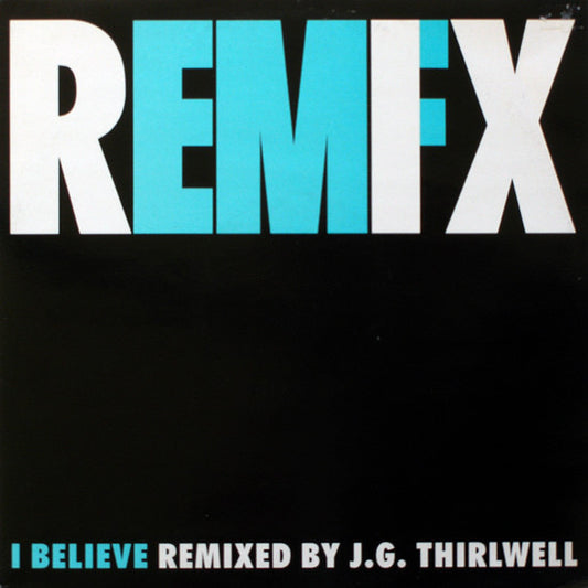 EMF Remixed By J.G. Thirlwell - I Believe (Remixed By J.G. Thirlwell) (12", Single)