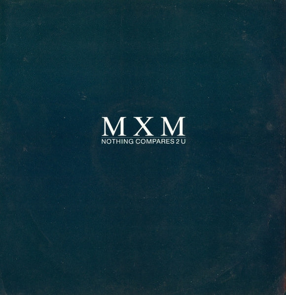 MXM - Nothing Compares 2 U (12