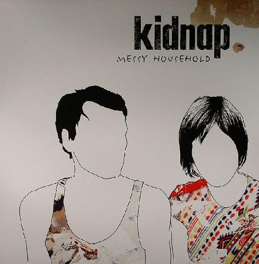 Kidnap (3) - Messy Household (12")