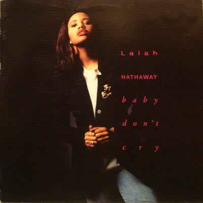Lalah Hathaway - Baby Don't Cry (12")