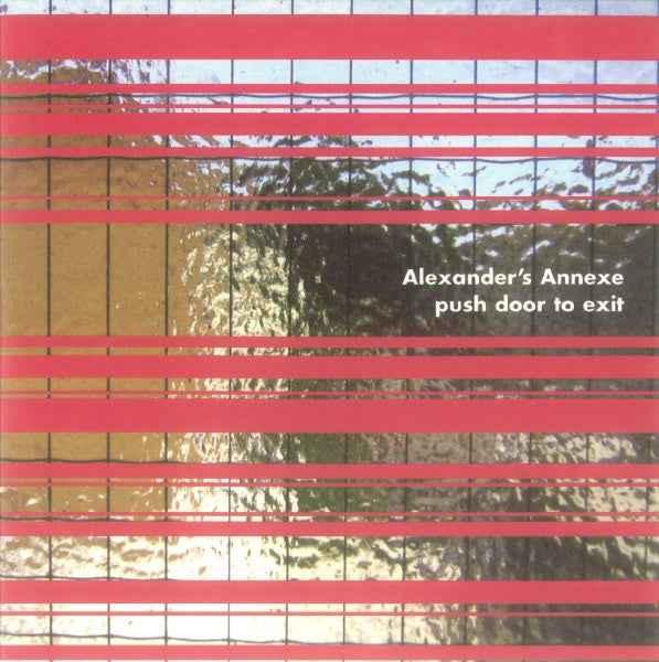 Alexander's Annexe - Push Door To Exit (CD)