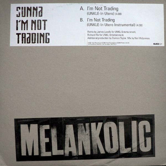 Sunna - I'm Not Trading (UNKLE Remixes) (12", Promo)