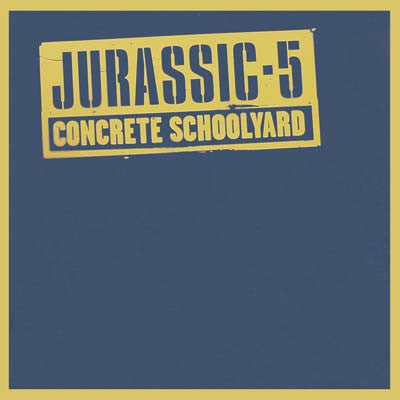 Jurassic 5 - Concrete Schoolyard (12")