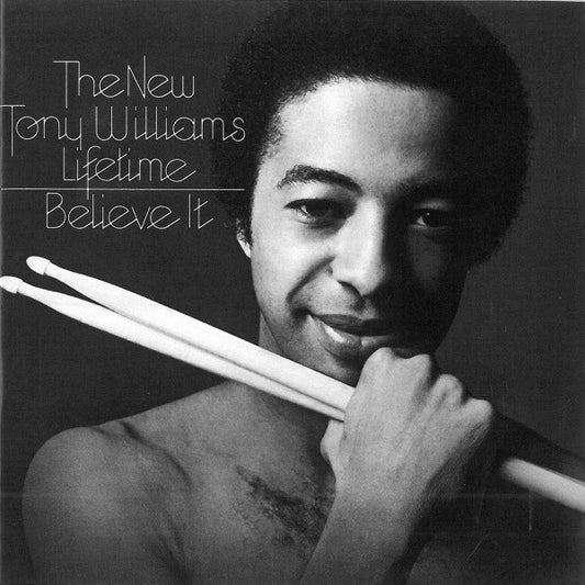 The New Tony Williams Lifetime - Believe It (CD, Album, RE)