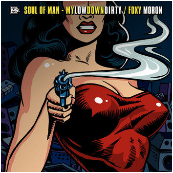 Soul Of Man - Mylowdowndirty / Foxy Moron (12")