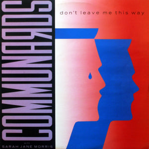 Communards* With Sarah Jane Morris - Don't Leave Me This Way (12", Single)