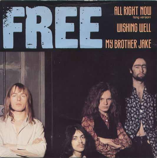 Free - All Right Now (Long Version) / Wishing Well / My Brother Jake (7", EP, 4 P)