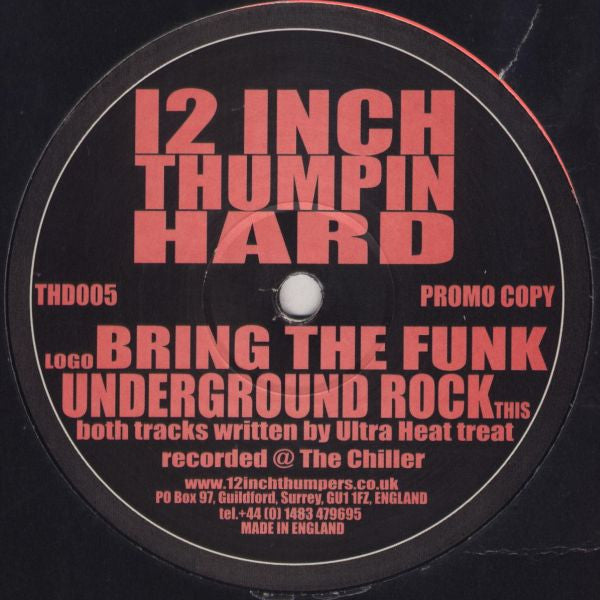 Ultra Heat Treat - Bring The Funk / Underground Rock (12", Promo)