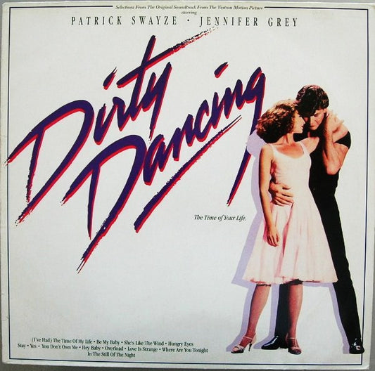 Various - Dirty Dancing (Original Soundtrack From The Vestron Motion Picture) (LP, Album, Comp, RP)