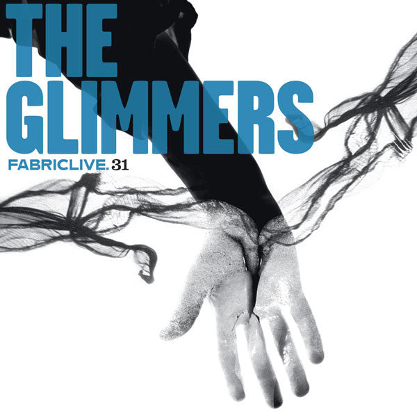 The Glimmers - FabricLive.31 (CD, Mixed)