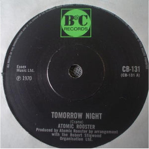 Atomic Rooster - Tomorrow Night (7", Single, Sol)