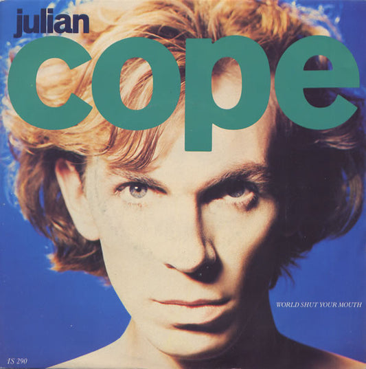 Julian Cope - World Shut Your Mouth (7", Single)