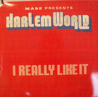 Harlem World - I Really Like It / Meaning Of Family (12")