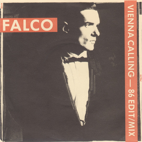 Falco - Vienna Calling (86 Edit / Mix) (7", Single, Sil)