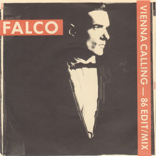Falco - Vienna Calling (86 Edit / Mix) (7", Single, Sil)