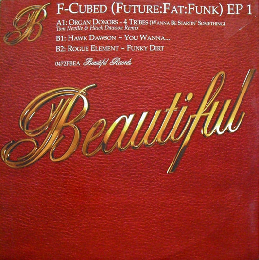 Organ Donors / Hawk Dawson / Rogue Element - Future Fat Funk EP 1 (12", EP)