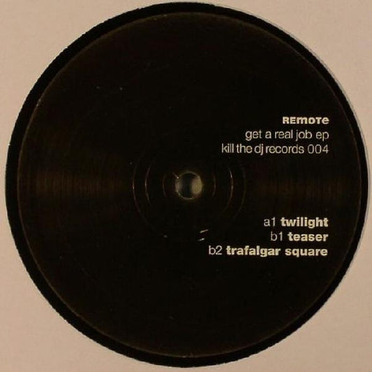 Remote (7) - Get A Real Job EP (12", EP)
