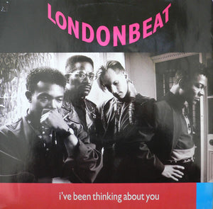 Londonbeat - I've Been Thinking About You (12")