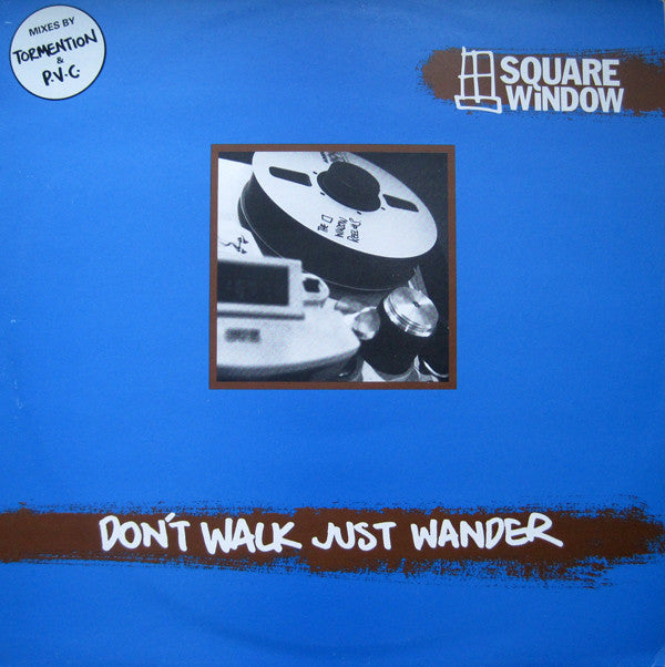 Square Window - Don't Walk Just Wander (12")