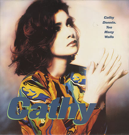 Cathy Dennis - Too Many Walls (12")
