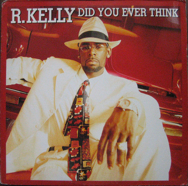 R. Kelly - Did You Ever Think (12")